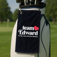 Funny Team Edward Except When Jacob Golf Towel