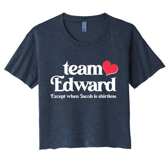 Funny Team Edward Except When Jacob Crop Top