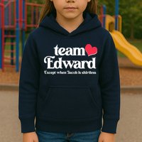 Funny Team Edward Except When Jacob Kids Hoodie