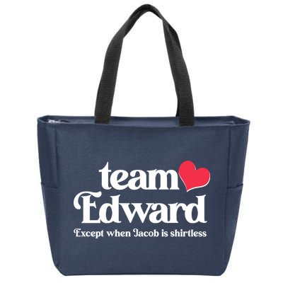 Funny Team Edward Except When Jacob Zip Tote Bag