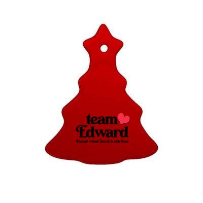 Funny Team Edward Except When Jacob Ceramic Tree Ornament