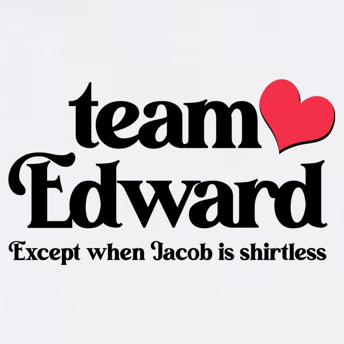 Funny Team Edward Except When Jacob Garment-Dyed Sweatshirt