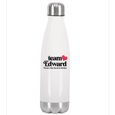 Funny Team Edward Except When Jacob Stainless Steel Insulated Water Bottle