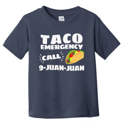 Funny Taco Emergency Cinco De Mayo Toddler T-Shirt