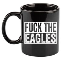 Fuck The Eagles 11oz C Handle Ceramic Mug