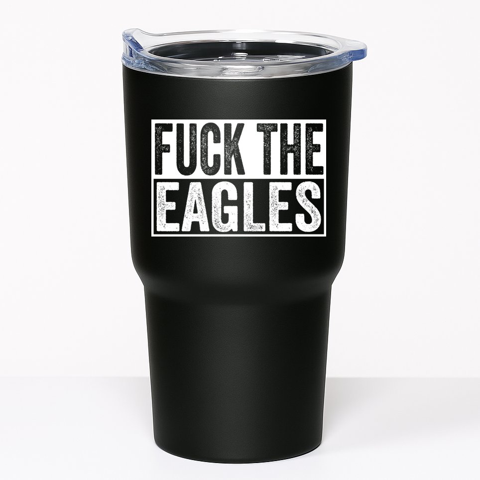 Fuck The Eagles Tumbler
