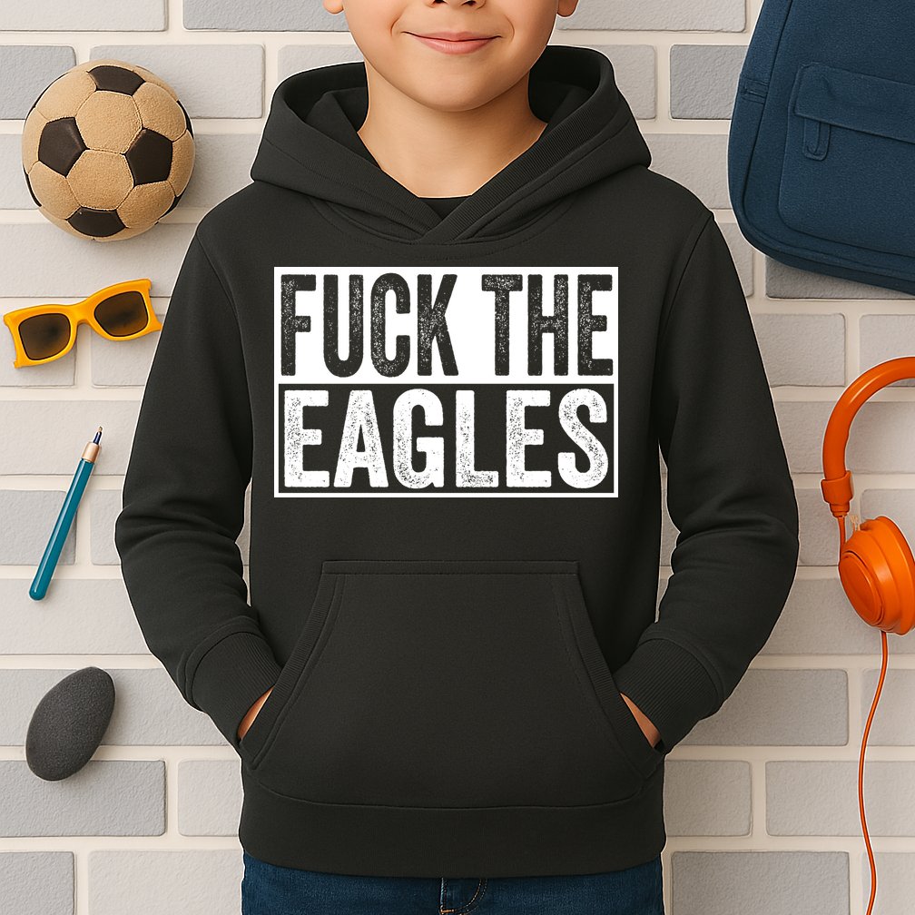 Fuck The Eagles Kids Hoodie