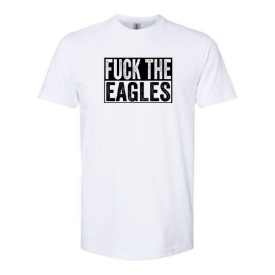 Fuck The Eagles Softstyle CVC T-Shirt