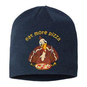 Funny Turkey Eat More Pizza Adult Thanksgiving Pajamas Sustainable Beanie