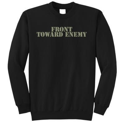 Front Toward Enemy Claymore Mine Funny Military Joke Tall Sweatshirt