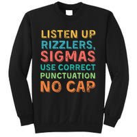 Funny Teacher English Use Punctuation Listen Up Rizzlers Sweatshirt