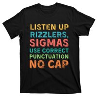 Funny Teacher English Use Punctuation Listen Up Rizzlers T-Shirt