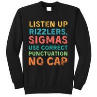 Funny Teacher English Use Punctuation Listen Up Rizzlers Tall Sweatshirt