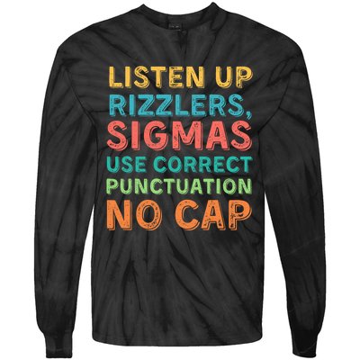 Funny Teacher English Use Punctuation Listen Up Rizzlers Tie-Dye Long Sleeve Shirt