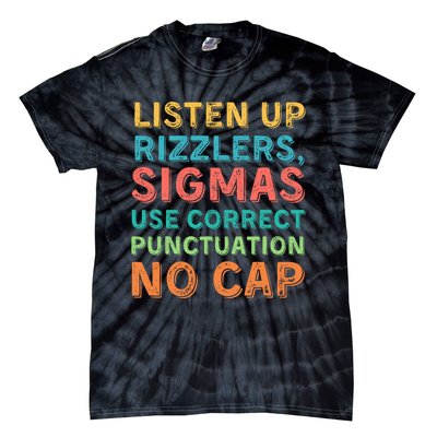 Funny Teacher English Use Punctuation Listen Up Rizzlers Tie-Dye T-Shirt