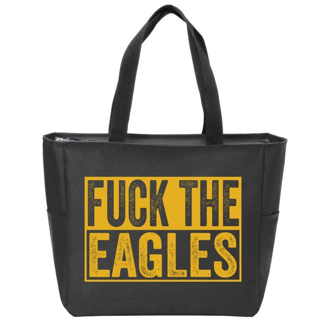 Fuck The Eagles Shirt Funny Eagles Gift For Sports Fans Zip Tote Bag