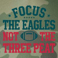 Focus The Eagle Not The Three Peat Football Team Lover Philadelphia Legacy Tie Dye Trucker Hat