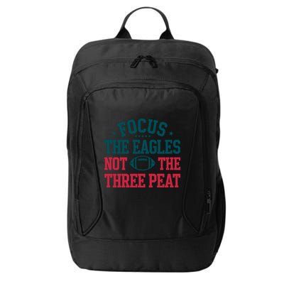 Focus The Eagle Not The Three Peat Football Team Lover Philadelphia City Backpack