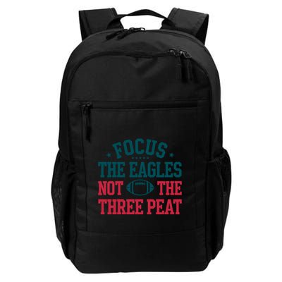 Focus The Eagle Not The Three Peat Football Team Lover Philadelphia Backpack