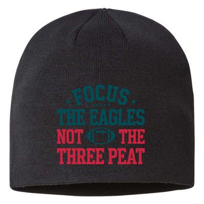 Focus The Eagle Not The Three Peat Football Team Lover Philadelphia Sustainable Beanie