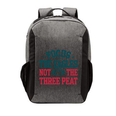 Focus The Eagle Not The Three Peat Football Team Lover Philadelphia Vector Backpack