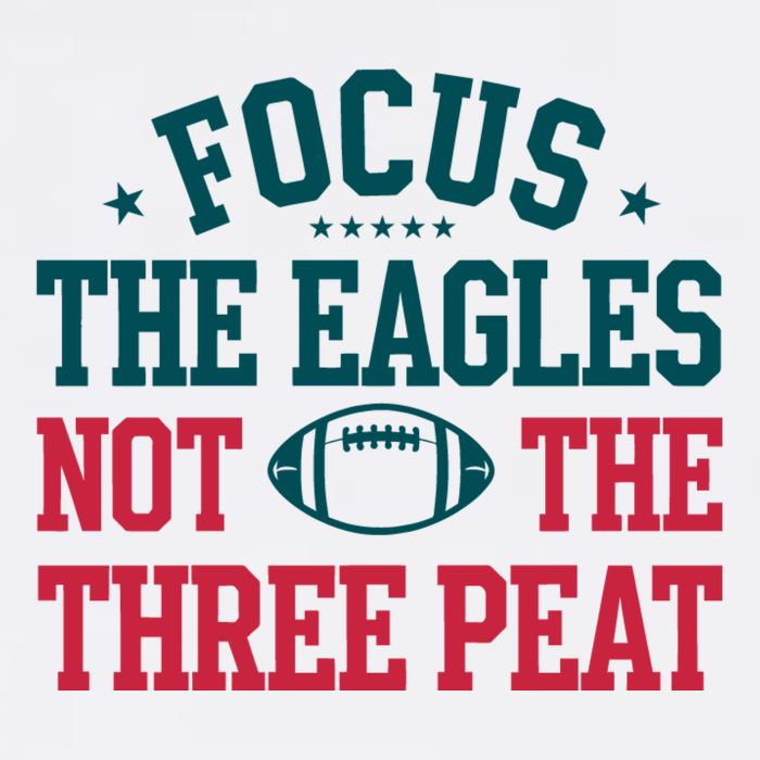 Focus The Eagle Not The Three Peat Football Team Lover Philadelphia Cool Comfort Performance Bucket Hat