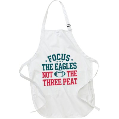 Focus The Eagle Not The Three Peat Football Team Lover Philadelphia Apron