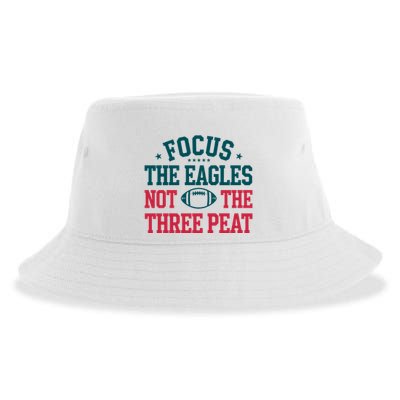 Focus The Eagle Not The Three Peat Football Team Lover Philadelphia Sustainable Bucket Hat