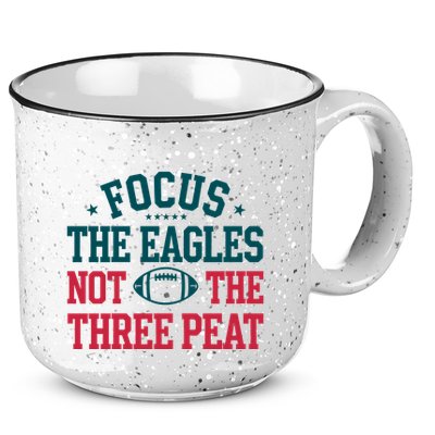 Focus The Eagle Not The Three Peat Football Team Lover Philadelphia 15oz Campfire Ceramic Mug