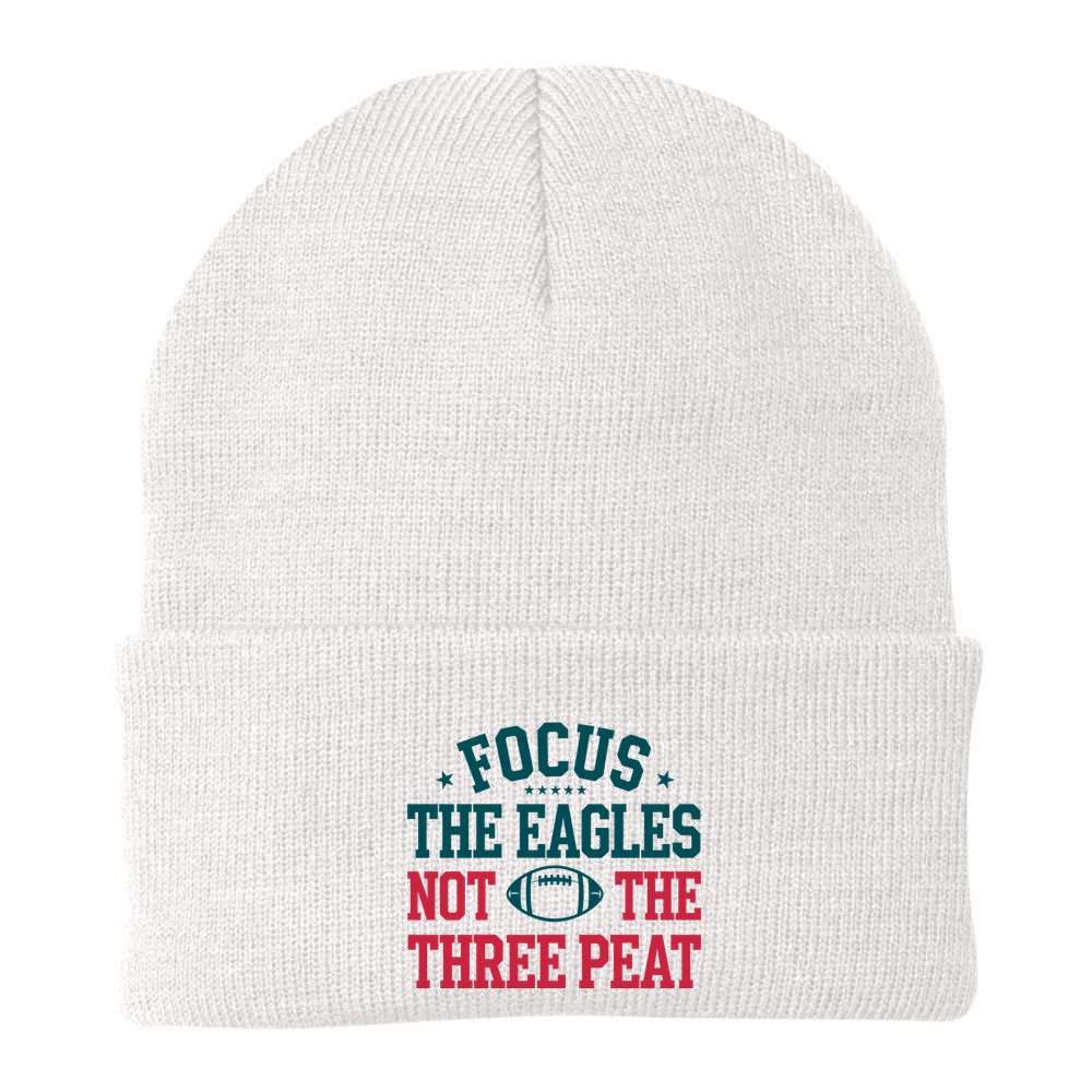 Focus The Eagle Not The Three Peat Football Team Lover Philadelphia Beanie