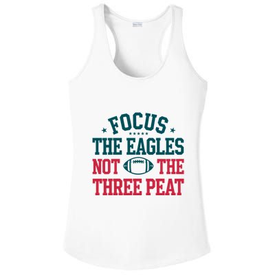 Focus The Eagle Not The Three Peat Football Team Lover Philadelphia Ladies PosiCharge Competitor Racerback Tank