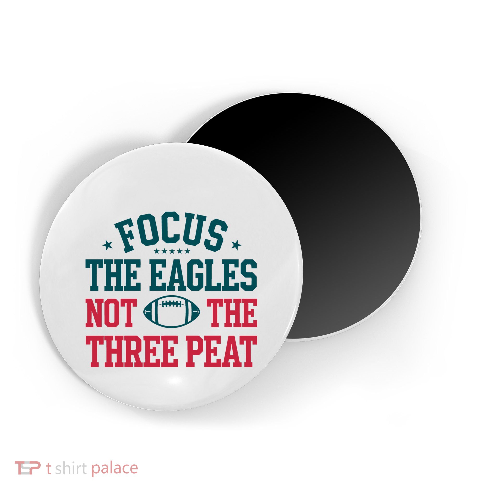 Focus The Eagle Not The Three Peat Football Team Lover Philadelphia Magnet