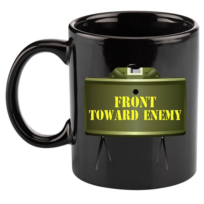 Front Toward Enemy Military Claymore Mine Front Toward Enemy 11oz C Handle Ceramic Mug