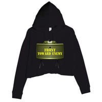 Front Toward Enemy Military Claymore Mine Front Toward Enemy Crop Fleece Hoodie