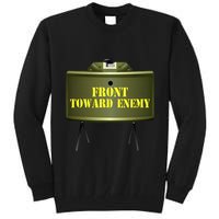 Front Toward Enemy Military Claymore Mine Front Toward Enemy Tall Sweatshirt