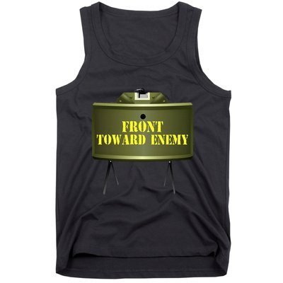 Front Toward Enemy Military Claymore Mine Front Toward Enemy Tank Top
