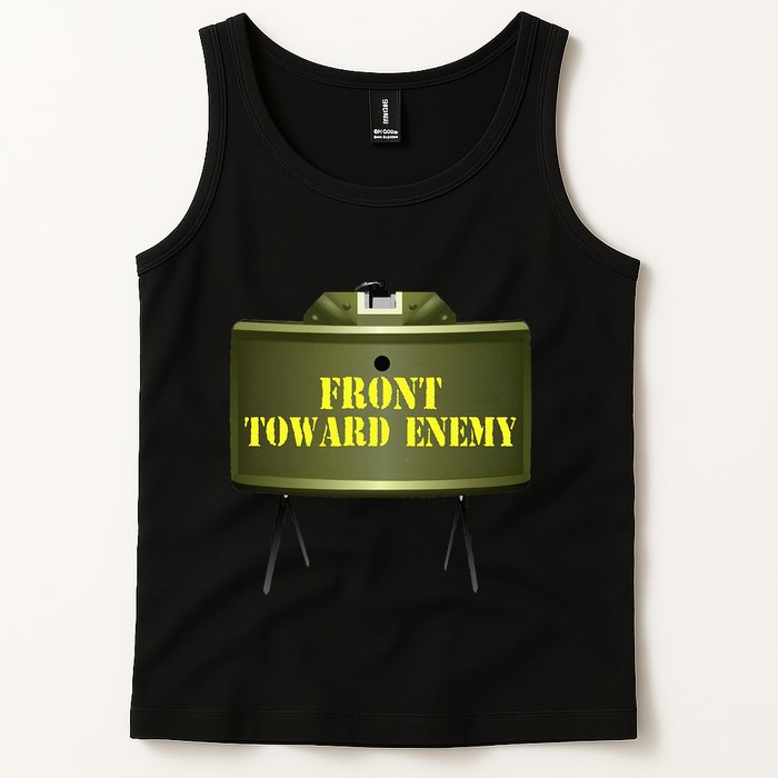 Front Toward Enemy Military Claymore Mine Front Toward Enemy Tank Top
