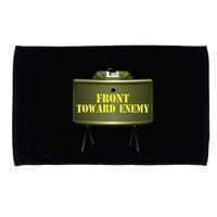 Front Toward Enemy Military Claymore Mine Front Toward Enemy Microfiber Hand Towel