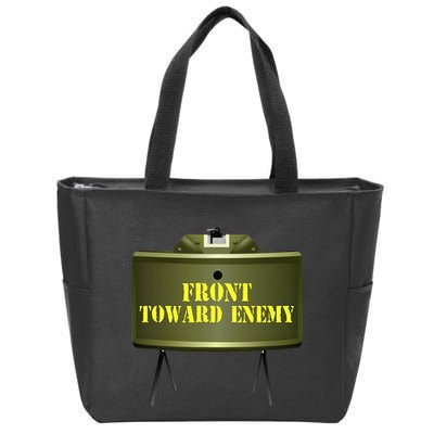 Front Toward Enemy Military Claymore Mine Front Toward Enemy Zip Tote Bag