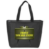 Front Toward Enemy Military Claymore Mine Front Toward Enemy Zip Tote Bag
