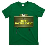 Front Toward Enemy Military Claymore Mine Front Toward Enemy T-Shirt