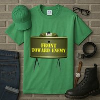 Front Toward Enemy Military Claymore Mine Front Toward Enemy Tall T-Shirt