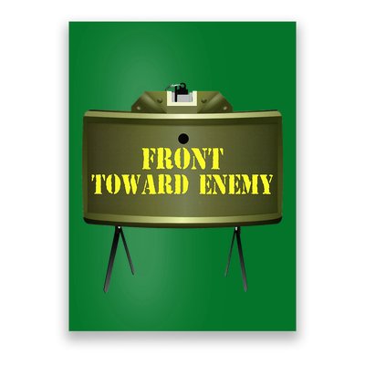 Front Toward Enemy Military Claymore Mine Front Toward Enemy Poster