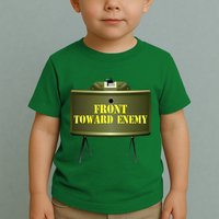 Front Toward Enemy Military Claymore Mine Front Toward Enemy Toddler T-Shirt