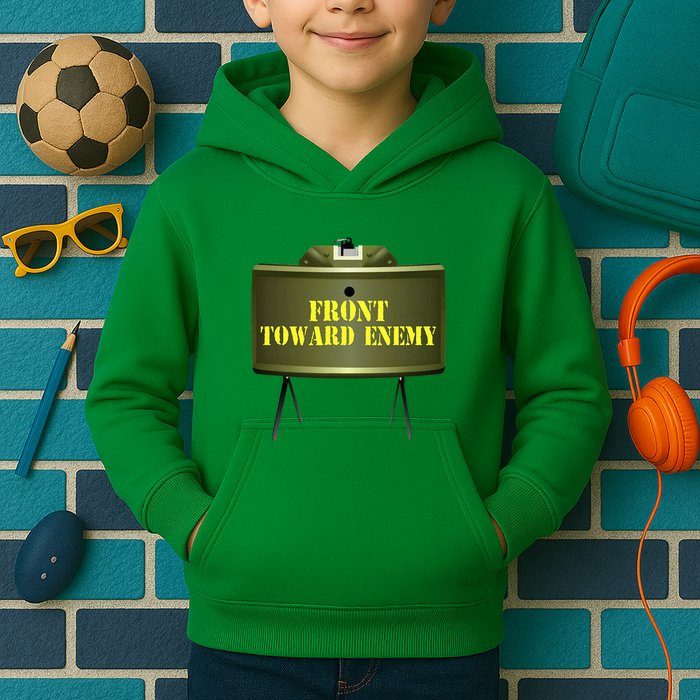 Front Toward Enemy Military Claymore Mine Front Toward Enemy Kids Hoodie