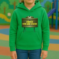 Front Toward Enemy Military Claymore Mine Front Toward Enemy Kids Hoodie