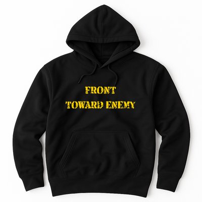 Front Toward Enemy Funny Military Claymore Mine Inspired Hoodie