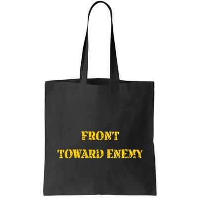 Front Toward Enemy Funny Military Claymore Mine Inspired Bag