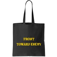 Front Toward Enemy Funny Military Claymore Mine Inspired Bag