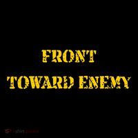 Front Toward Enemy Funny Military Claymore Mine Inspired Toddler Sweatshirt